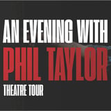 An Evening with Phil Taylor - Live Lounge Premium Package