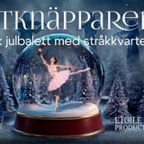 Nötknäpparen - Klassisk julbalett med stråkkvartett