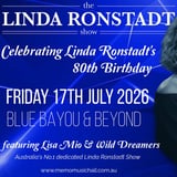 The Linda Ronstadt Show ft. Lisa Mio & Wild Dreamers - Celebrating Linda Ronstadt's 80th Birthday