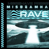 Misbehave Rave 4: MISBEAMHAVE RAVE