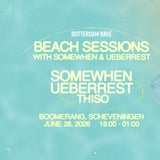 Rotterdam Rave Beach Sessions with Somewhen & Ueberrest