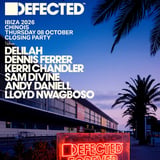 Defected Closing: Dennis Ferrer, Kerri Chandler, Sam Divine TBA