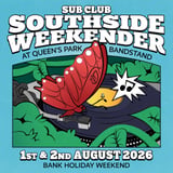Sub Club Southside Weekender 2026 // August 1st & 2nd // Queen's Park Arena Bandstand