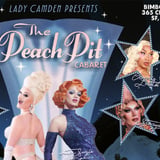 Lady Camden's The Peach Pit Cabaret with Suzie Toot & Special Guests