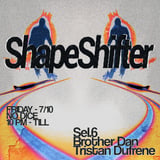 Shape Shifter: Sel 6, Brother Dan, Tristan Dufrene