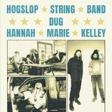 DUG and Hogslop String Band with Hannah Marie Kelley