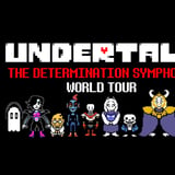 Undertale - The Determination Symphony World Tour