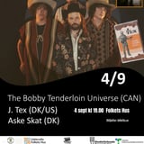 COUNTRY NIGHT: The Bobby Tenderloin Universe (CAN), J. Tex (US/DK), Aske Skat (DK) - Folkets Hus