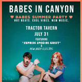 Babes in Canyon w/ Surprise Special Guests, New Body Electric
