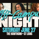 OFF CAMPUS NIGHT - 18+