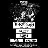 Krash and Caustic w/ Azure, Yaba, and Splayed
