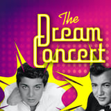 The Dream Concert: A Tribute to Paul Anka & Bobby Darin