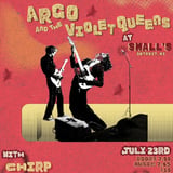 Argo and the Violet Queens with Chirp and Desmond Jones