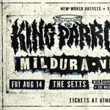 KING PARROT : Mildura @ The Setts w/- Special Guests