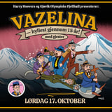 Harry Hoovers 15 år med Vazelina-hyllest