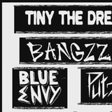 FIVE DOLLAR FRIDAY: Tiny the Dream / Bangzz / Blue Envy / Putz