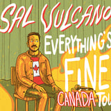 Sal Vulcano: Everything's Fine Tour