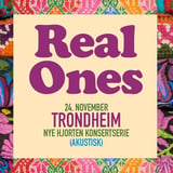 Real Ones // Nye Hjorten konsertserie, Trondheim