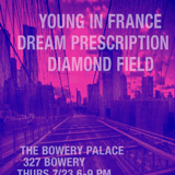 Young in France | Dream Prescription | Diamond Field