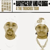 42 Dugg + Babyface Ray - 4 The Trenches Tour 