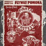 PINATA PROTEST LIVE IN CONCERT AT THE FLYWAY AT THE FOX THEATER IN POMONA