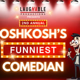 2nd Annual Oshkosh's Funniest Comedian (Preliminary Round 3)