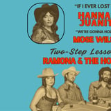 Ramona & The Holy Smokes and Hannah Juanita