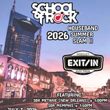 School Of Rock - 2026 Houseband Summer Slam II (FREE SHOW)