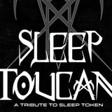 SLEEP TOUCAN - A TRIBUTE TO SLEEP TOKEN