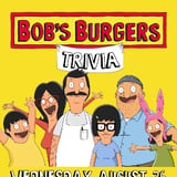BOB'S BURGERS TRIVIA w/ COREY G + CAROLYN