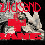 Quicksand & Bane