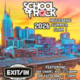 School Of Rock - 2026 Houseband Summer Slam I (FREE SHOW)