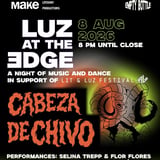 Luz at the Edge: A Night of Music and Dance in Support of the Lit & Luz Festival