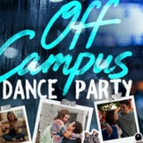 Off Campus Dance Party