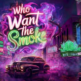 Who Want The Smoke Ft. OhGeesy