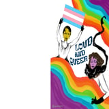 LOUD & QUEER
