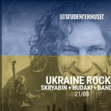 Ukraine Rocks! Skryabin + Hudaki + Bandura // Studenterhuset Aalborg