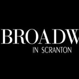 Broadway in Scranton Season Subscription: FRIDAY EVENINGS