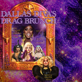 Dallas Diva's Drag Brunch - 21+ Event
