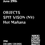 Objects, Spit Vision