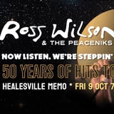 Ross Wilson & The Peaceniks: Now Listen! We’re Steppin’ Out! - 50 Years Of Hits Tour - Healesville