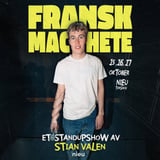 Fransk machete - Et standupshow av Stian Valen