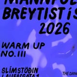 Mannfólkið breytist í slím 2026 - warm up no. III