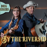 DOUG SEEGERS & EMILIA LINDBERG (songs we sing) BY THE RIVERSIDE