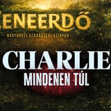 Charlie - Mindenen túl... // Debrecen