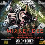 Mikkey Dee with friends + Killing Your Highness | Folkets Hus Borlänge (Cozmoz Arena)