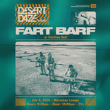 Desert Daze Presents: Fartbarf