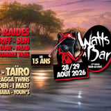 Festival WATTS À BAR #15 - 28 ET 29 AOÛT 2026