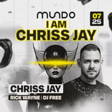 MUNDO 2.0. ➢ 'I AM' CHRISS JAY ❘ 07/25 [SZOMBAT]