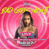 08/27 🔥 BAD GIRLS NIGHT 🔥 LYLY - Y Club, Balatonlelle